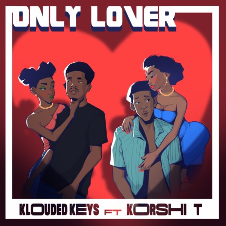 Only Lover ft. Korshi T | Boomplay Music