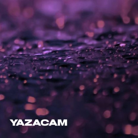 Yazacam | Boomplay Music