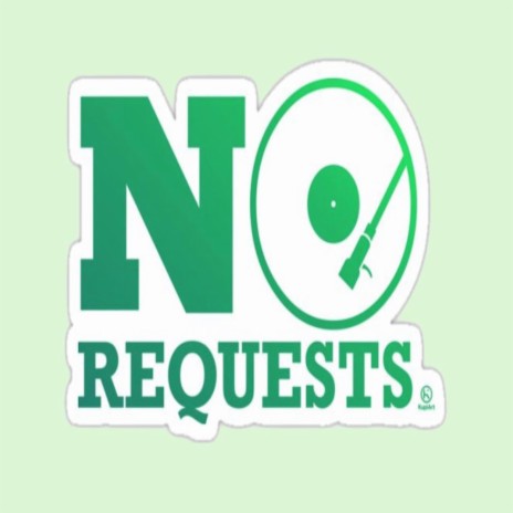 NO REQUESTS | Boomplay Music