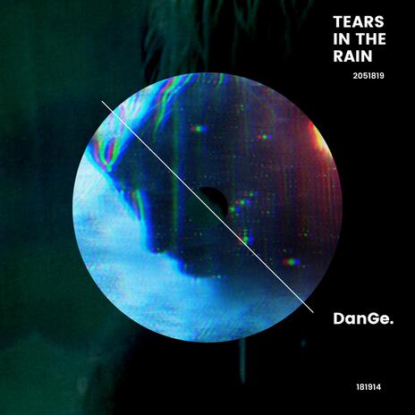 Tears in the Rain | Boomplay Music