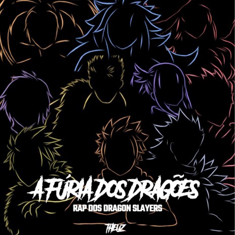 Rap dos Dragon Slayers: A Fúria dos Dragões | Boomplay Music