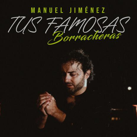 Tus Famosas Borracheras | Boomplay Music