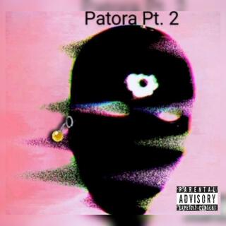 Patora, Pt. 2