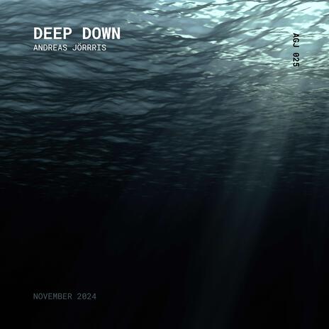 Deep Down | Boomplay Music