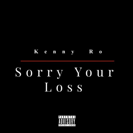 Sorry Your Loss | Boomplay Music