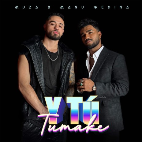 Y Tú (Tumake) ft. Manu Medina | Boomplay Music