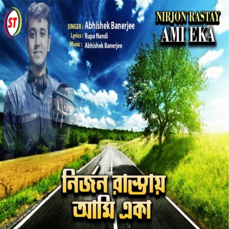 Nirjon Rastay Ami Eka (Bengali) | Boomplay Music