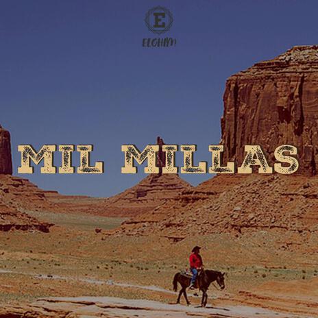 MIL MILLAS | Boomplay Music