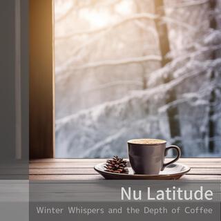 Winter Whispers and the Depth of Coffee