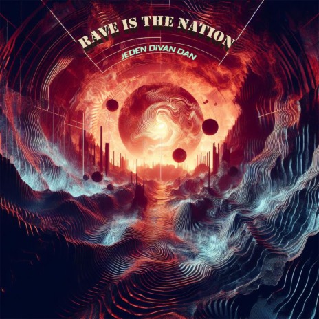 Rave is the nation | Boomplay Music