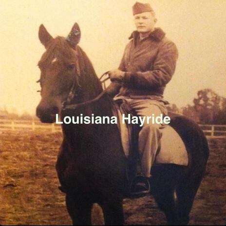 Louisiana Hayride | Boomplay Music