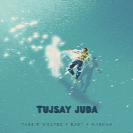Tujsay Juda ft. BJOY & HASHAM | Boomplay Music