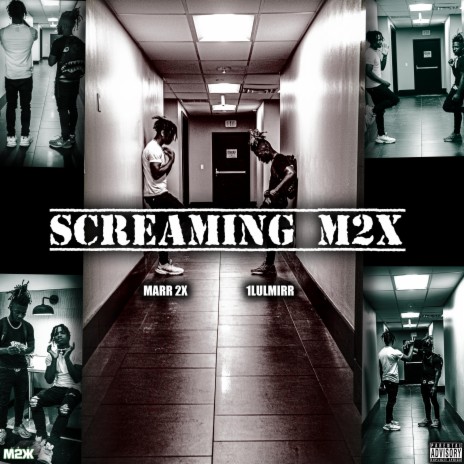 Screamin M2X ft. 1lulmirr | Boomplay Music