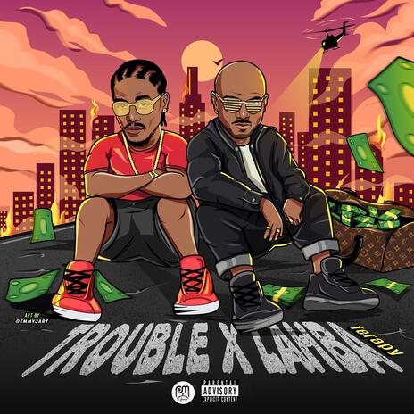 Trouble ft. Lahba | Boomplay Music