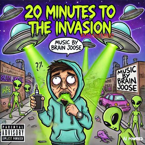 20 Minutes To The Invasion (Remastered) | Boomplay Music