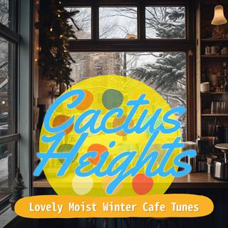 Lovely Moist Winter Cafe Tunes