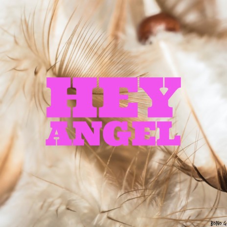 Hey Angel | Boomplay Music