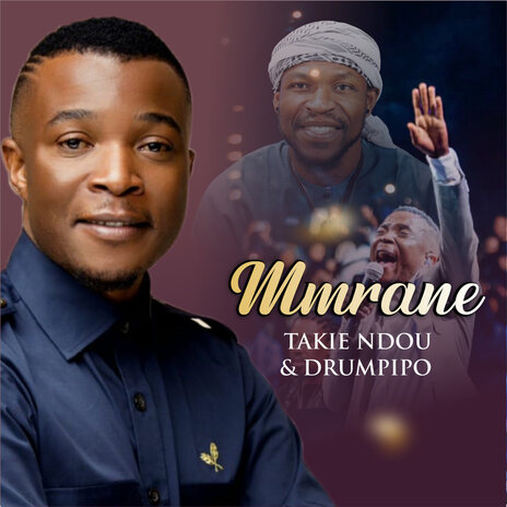 Mmrane ft. Takie Ndou | Boomplay Music