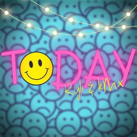 Today ft. kMx | Boomplay Music