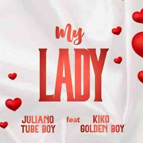 My Lady Ft. Kiko | Boomplay Music