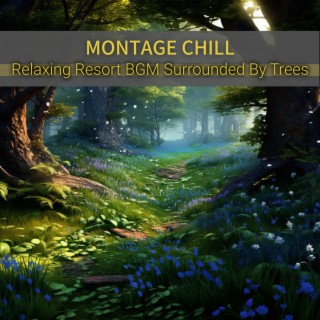 Relaxing Resort BGM Surrounded By Trees