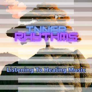 Listening To Healing Music