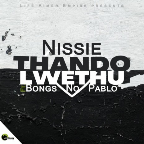 Thando Lwethu ft. Bongs no Pablo | Boomplay Music