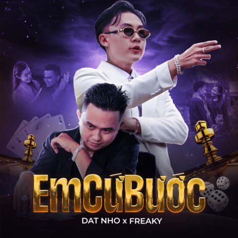 Em Cứ Bước ft. DAT NHO | Boomplay Music