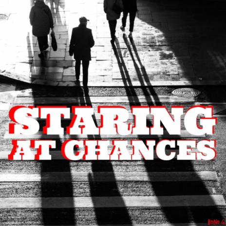 Staring at Chances | Boomplay Music