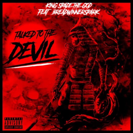 Talked to the Devil ft. BreadwinnerSpark | Boomplay Music