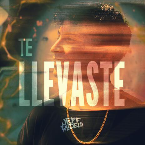 Te llevaste | Boomplay Music