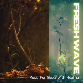 Music For Sleep With Healing