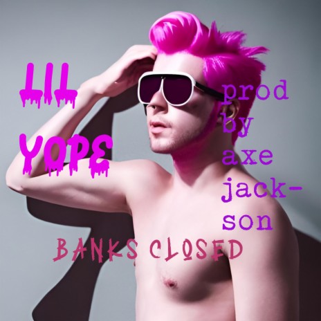 Banks Closed ft. Axe Jackson