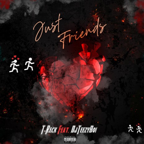 Just Friends ft. DjTeezyboi | Boomplay Music