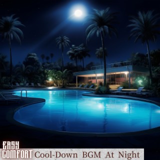 Cool-Down BGM At Night