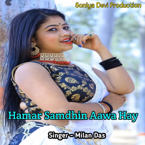 Hamar Samdhin Aawa Hay | Boomplay Music