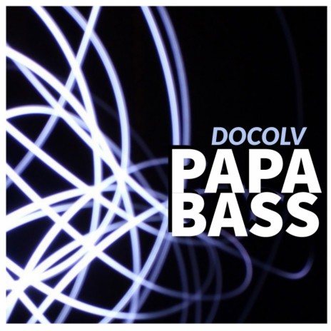 Papa Bass | Boomplay Music