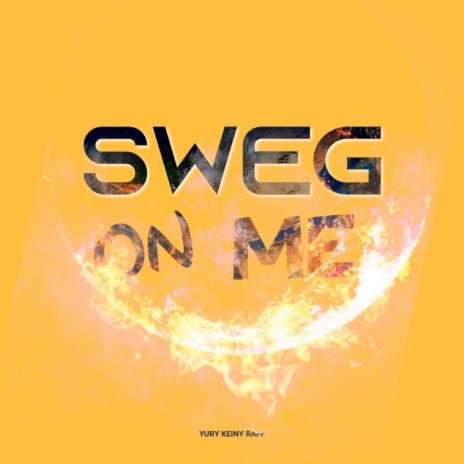 Sweg on Me | Boomplay Music