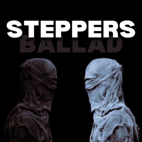 Steppers Ballad | Boomplay Music