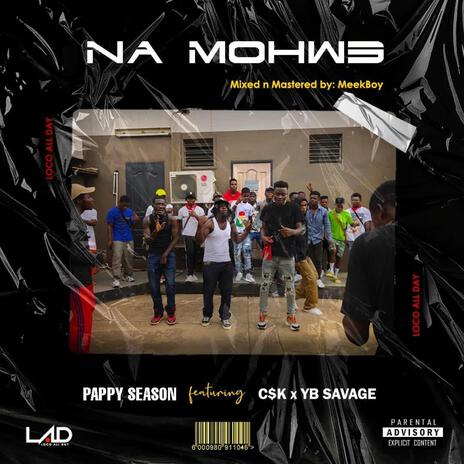 Na Mohw3 ft. Csk & Yb Savage | Boomplay Music