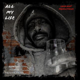 All My Life ft. Justin JPaul Miller lyrics | Boomplay Music