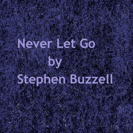 Never Let Go | Boomplay Music