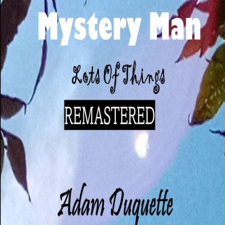 Mystery Man (REMASTERED) | Boomplay Music