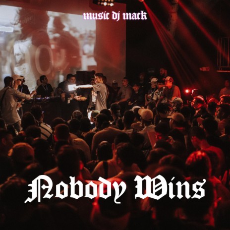 Nobody Wins | Boomplay Music