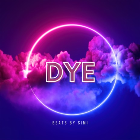 dye | Boomplay Music