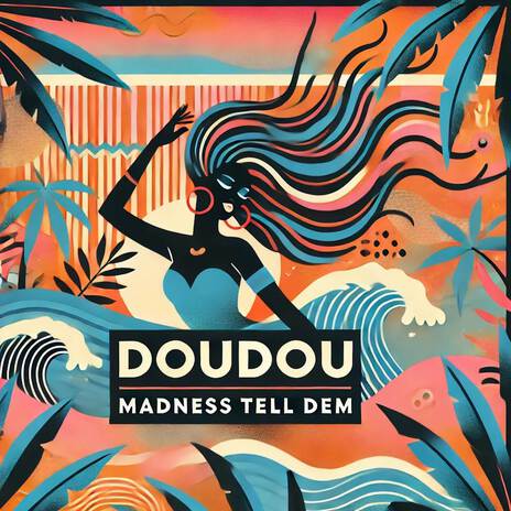 Doudou (Tropical) | Boomplay Music