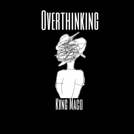 Overthinking