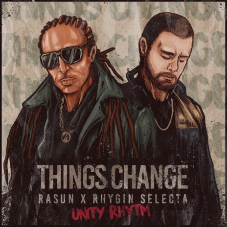 Things Change ft. Rhygin Selecta | Boomplay Music