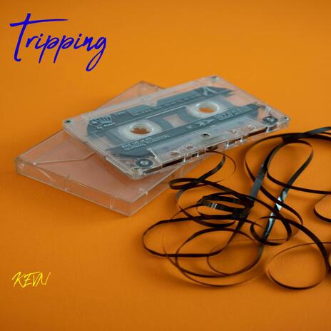 Tripping | Boomplay Music