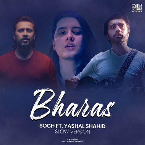 Bharas (Slow Version) ft. Yashal Shahid | Boomplay Music